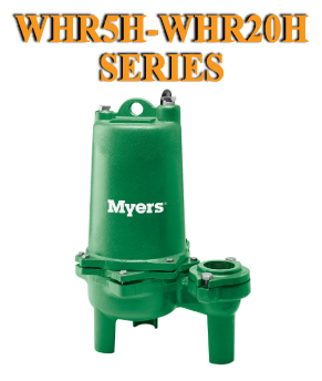Myers WHR5H-WHR20H Series - Sewage PumpsPart #:WHR5H-WHR20H 